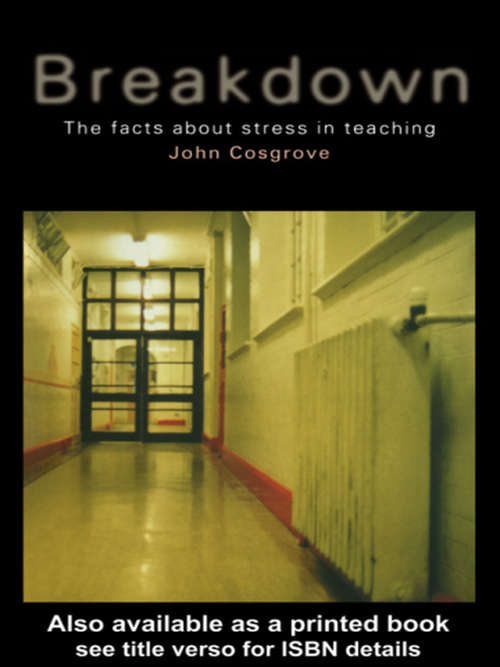 Book cover of Breakdown: The Facts About Teacher Stress