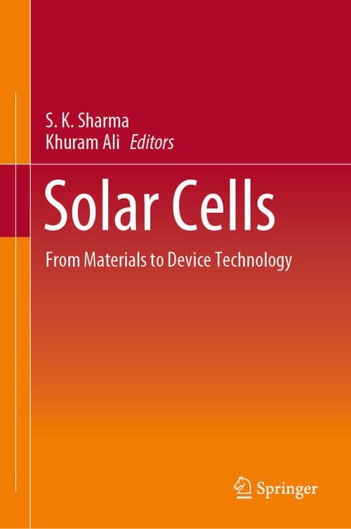 Book cover of Solar Cells: From Materials to Device Technology (1st ed. 2020)