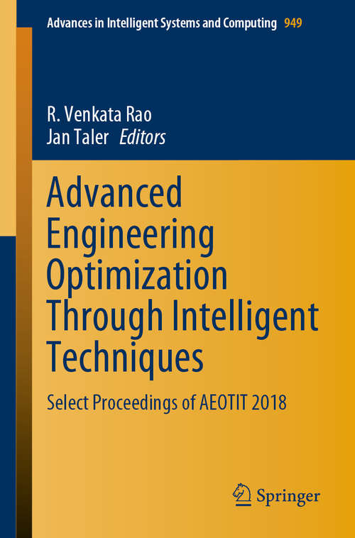 Book cover of Advanced Engineering Optimization Through Intelligent Techniques: Select Proceedings of AEOTIT 2018 (1st ed. 2020) (Advances in Intelligent Systems and Computing #949)