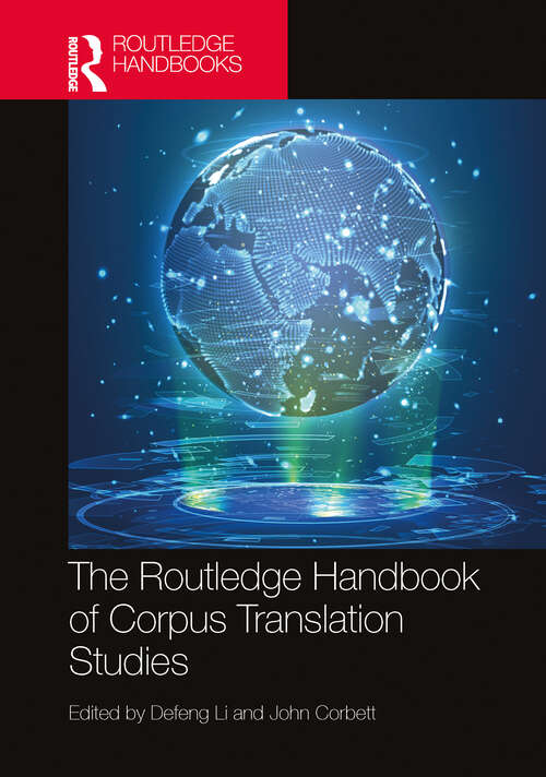 Book cover of The Routledge Handbook of Corpus Translation Studies (Routledge Handbooks in Translation and Interpreting Studies)