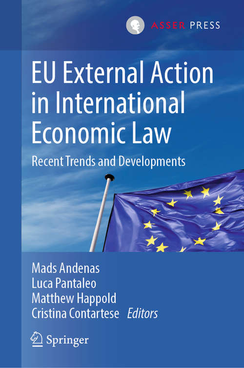 Book cover of EU External Action in International Economic Law: Recent Trends and Developments (1st ed. 2020)