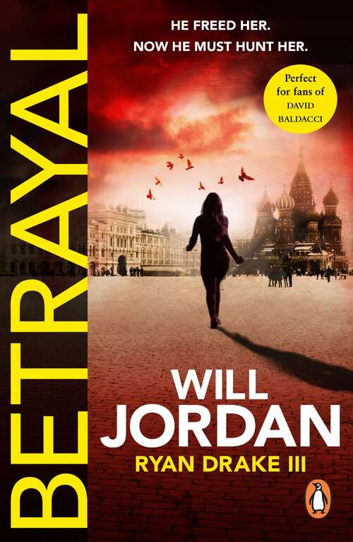 Book cover of Betrayal: (Ryan Drake 3) (Ryan Drake #3)