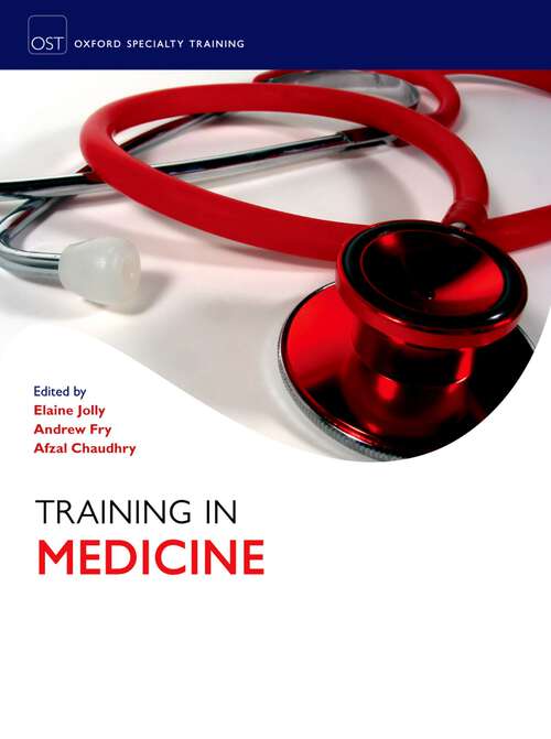 Book cover of Training in Medicine (Oxford Specialty Training: Training In)