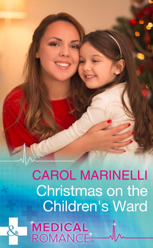 Book cover of Christmas On The Children's Ward: Claiming His Christmas Bride / Christmas On The Children's Ward / A Surprise Christmas Proposal / Her Christmas Wedding Wish / The Italian's Christmas Miracle / A Bride By Christmas (ePub edition) (Mills And Boon Medical Ser.)