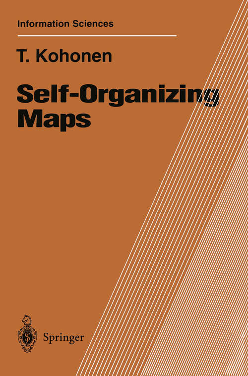 Book cover of Self-Organizing Maps (2nd ed. 1997) (Springer Series in Information Sciences #30)