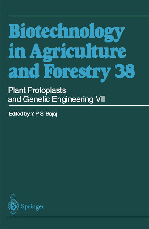 Book cover of Plant Protoplasts and Genetic Engineering VII (1996) (Biotechnology in Agriculture and Forestry #38)