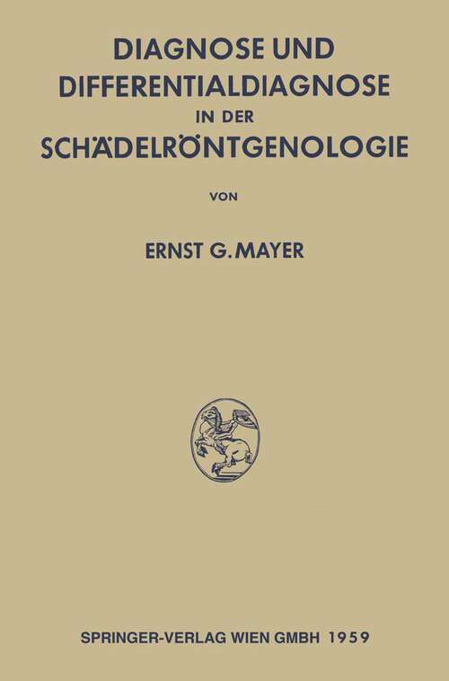 Book cover of Diagnose und Differentialdiagnose in der Schädelröntgenologie (1959)