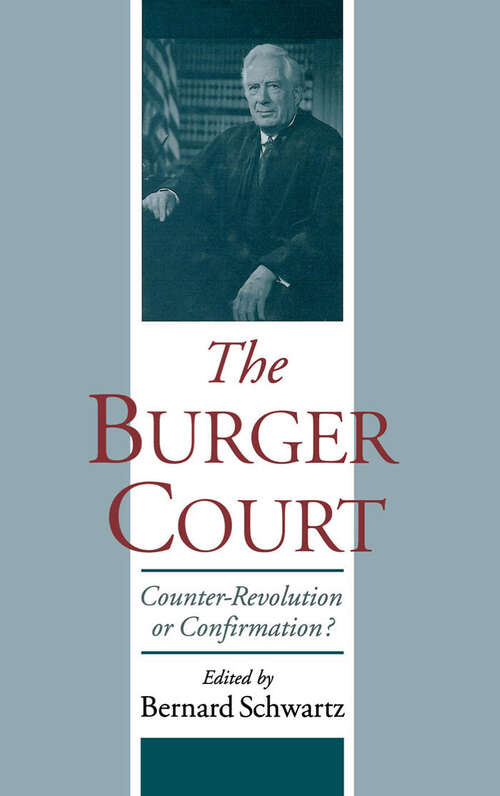 Book cover of The Burger Court: Counter-Revolution or Confirmation?