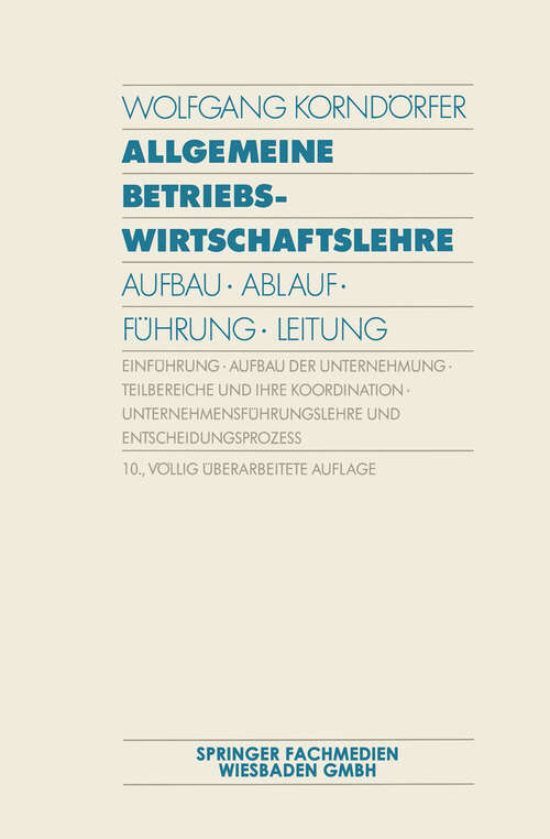 Book cover of Allgemeine Betriebswirtschaftslehre: Aufbau · Ablauf · Führung · Leitung (10. Aufl. 1992)