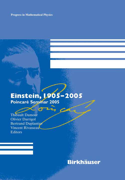 Book cover of Einstein, 1905-2005: Poincaré Seminar 2005 (2006) (Progress in Mathematical Physics #47)