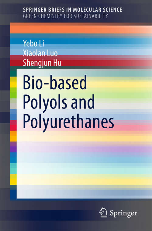 Book cover of Bio-based Polyols and Polyurethanes (1st ed. 2015) (SpringerBriefs in Molecular Science)