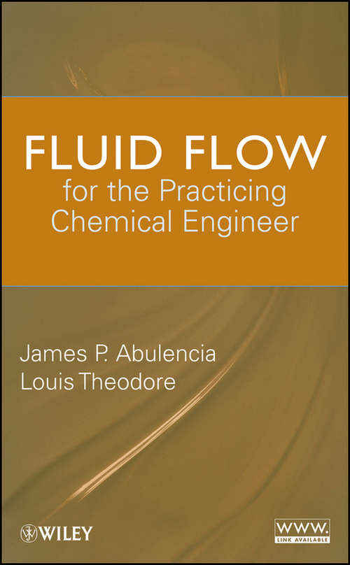 Book cover of Fluid Flow for the Practicing Chemical Engineer (Essential Engineering Calculations Series #11)