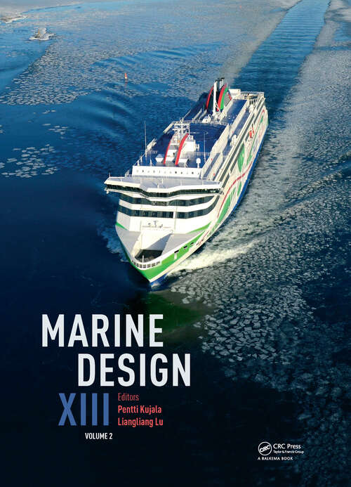 Book cover of Marine Design XIII, Volume 2: Proceedings of the 13th International Marine Design Conference (IMDC 2018), June 10-14, 2018, Helsinki, Finland