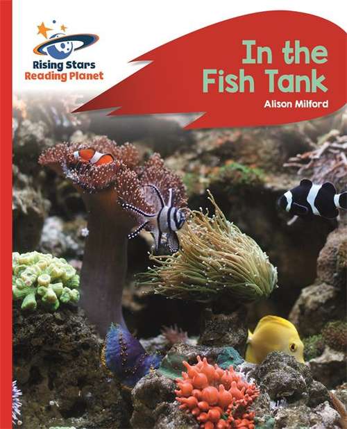 Book cover of Reading Planet - In the Fish Tank - Red B: Rocket Phonics (PDF)