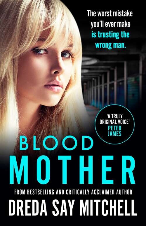 Book cover of Blood Mother: A gritty read - you'll be hooked (Flesh and Blood Series Book Two) (Flesh and Blood series)