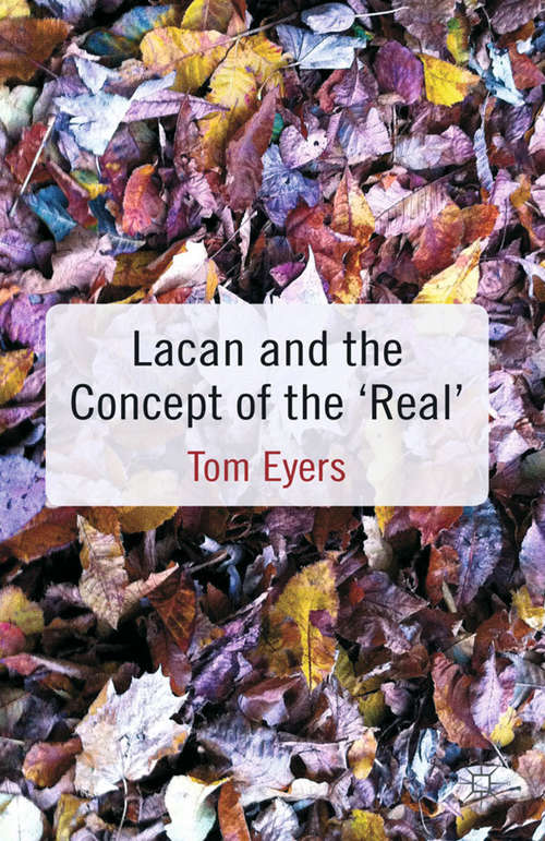 Book cover of Lacan and the Concept of the 'Real' (2012)