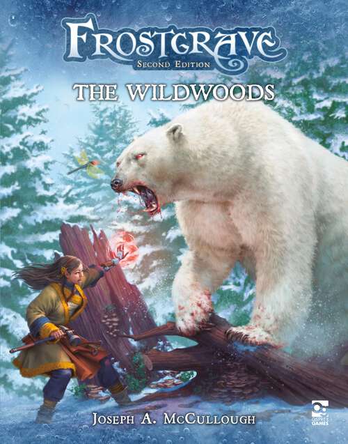 Book cover of Frostgrave: The Wildwoods (Frostgrave)