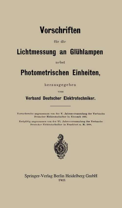 Book cover of Vorschriften für die Lichtmessung an Glühlampen (1903)