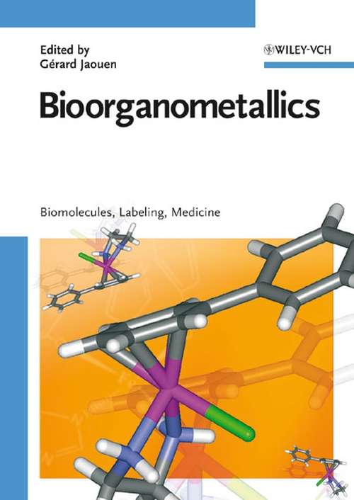 Book cover of Bioorganometallics: Biomolecules, Labeling, Medicine