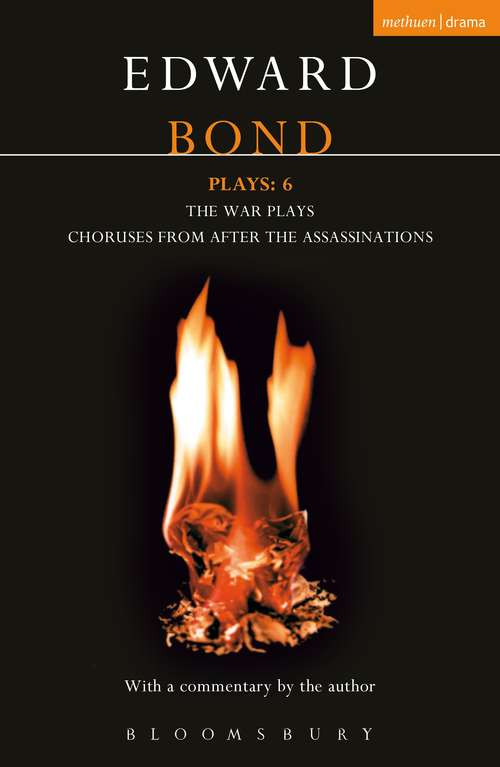 Book cover of Bond Plays: The War Plays; Choruses from After the Assassinations (Contemporary Dramatists)