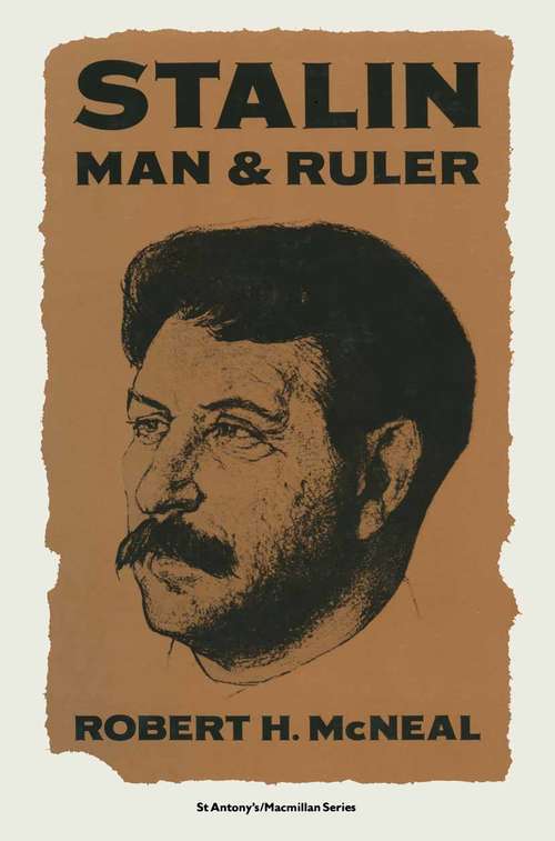 Book cover of Stalin: Man and Ruler (1st ed. 1988) (St Antony's Series)