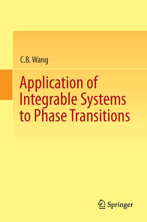 Book cover of Application of Integrable Systems to Phase Transitions (2013)