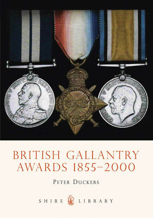 Book cover of British Gallantry Awards 1855-2000 (Shire Library)