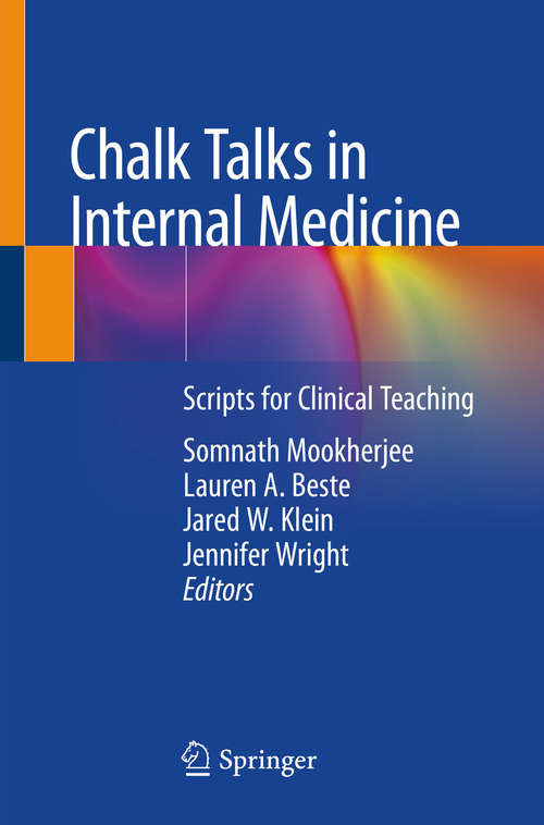 Book cover of Chalk Talks in Internal Medicine: Scripts for Clinical Teaching (1st ed. 2020)