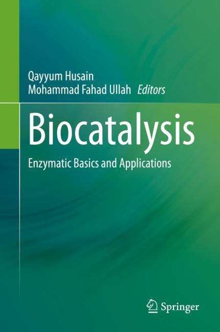 Book cover of Biocatalysis: Enzymatic Basics and Applications (1st ed. 2019)