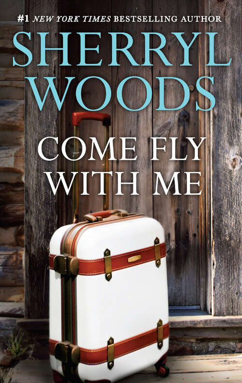 Book cover of Come Fly With Me (ePub edition) (This Time Forever #1)
