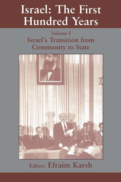 Book cover of Israel: Volume I: Israel’s Transition from Community to State (Israeli History, Politics and Society)