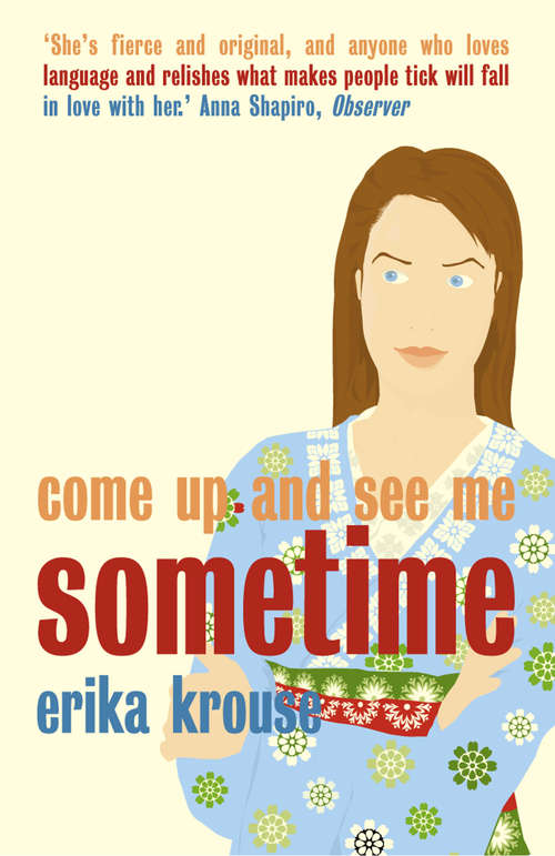 Book cover of Come Up and See Me Sometime: Stories (ePub edition)