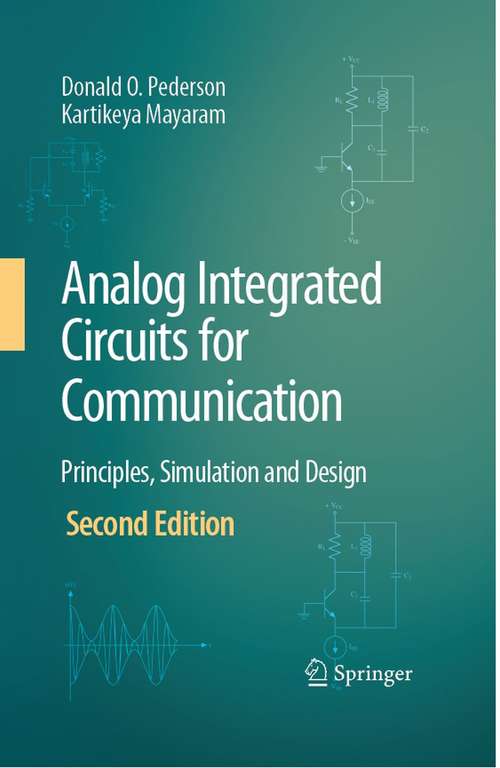 Book cover of Analog Integrated Circuits for Communication: Principles, Simulation and Design (2nd ed. 2008)