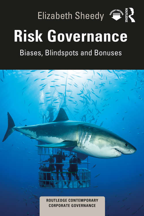 Book cover of Risk Governance: Biases, Blind Spots and Bonuses (Routledge Contemporary Corporate Governance)