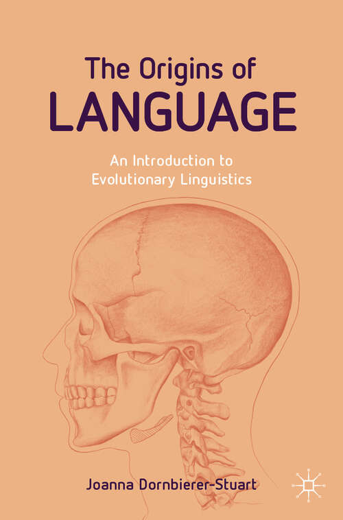 Book cover of The Origins of Language: An Introduction to Evolutionary Linguistics (2024)