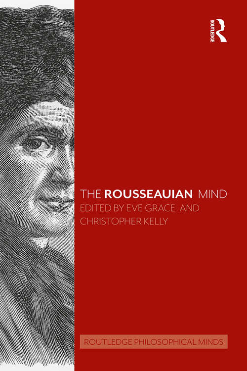 Book cover of The Rousseauian Mind (Routledge Philosophical Minds)