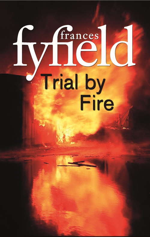 Book cover of Trial By Fire: A Helen West Mystery (Helen West Mysteries Ser. #2)