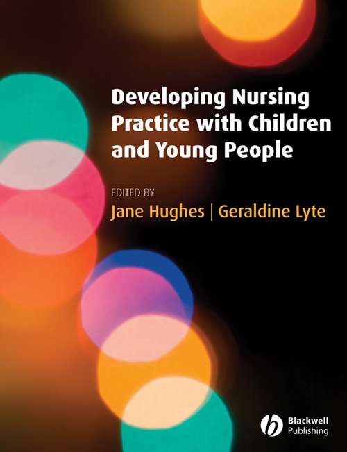 Book cover of Developing Nursing Practice with Children and Young People