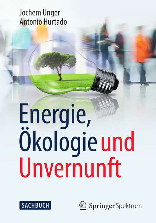 Book cover of Energie, Ökologie und Unvernunft (2013)