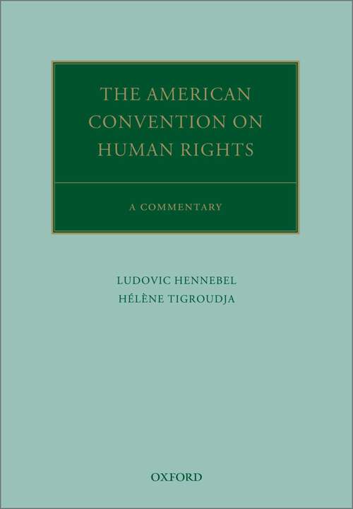 Book cover of The American Convention on Human Rights: A Commentary (Oxford Commentaries on International Law)