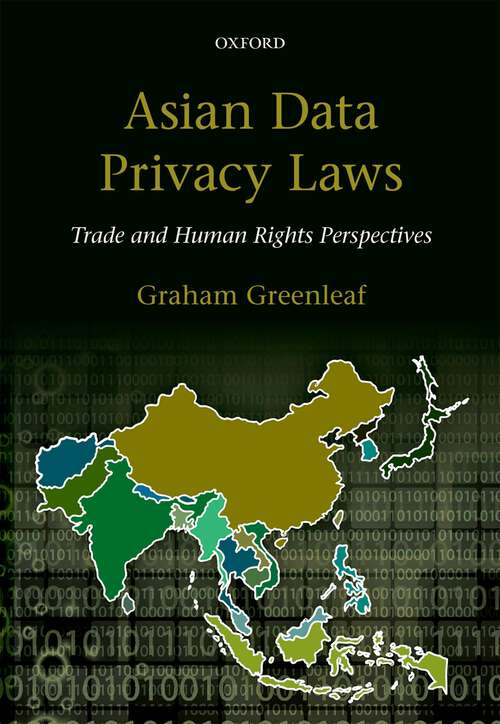 Book cover of Asian Data Privacy Laws: Trade & Human Rights Perspectives