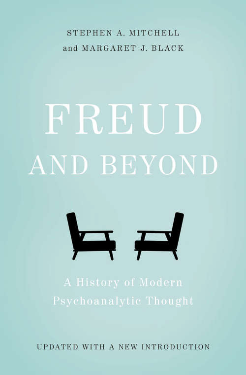 Book cover of Freud and Beyond: A History of Modern Psychoanalytic Thought (2)