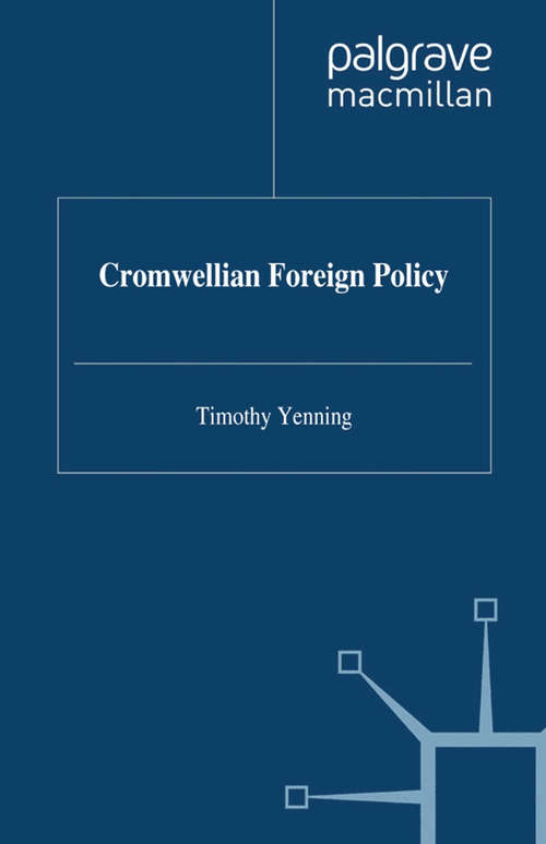 Book cover of Cromwellian Foreign Policy (1995)