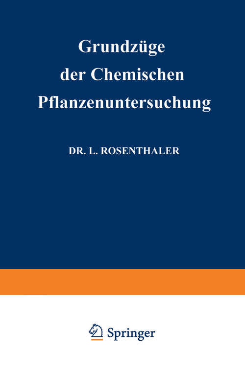 Book cover of Grundzüge der Chemischen Pflanzenuntersuchung (2. Aufl. 1923)