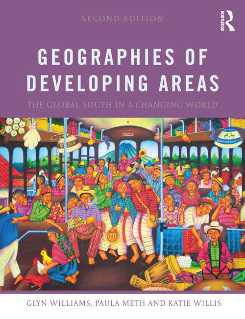 Book cover of Geographies of Developing Areas: The Global South in a Changing World