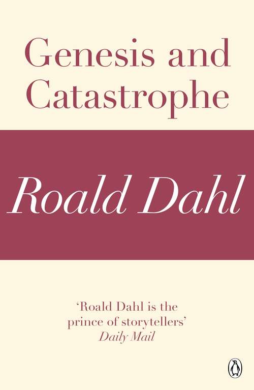 Book cover of Genesis and Catastrophe (A Roald Dahl Short Story)