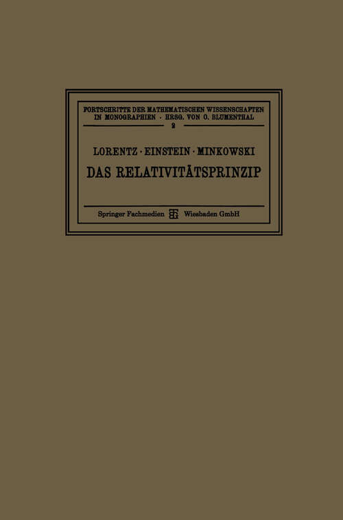 Book cover of Das Relativitätsprinzip: Eine Sammlung von Abhandlungen (5. Aufl. 1923) (Fortschritte der mathematischen Wissenschaften in Monographien)