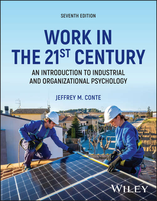 Book cover of Work in the 21st Century: An Introduction to Industrial and Organizational Psychology (7)