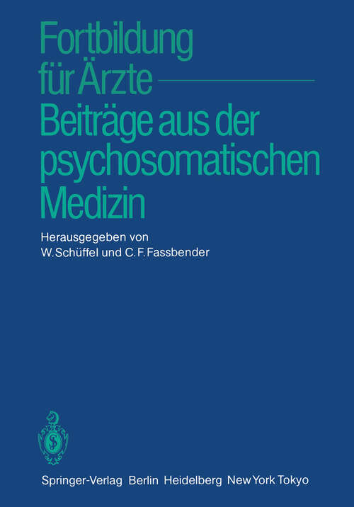 Book cover of Fortbildung für Ärzte — Beiträge aus der psychosomatischen Medizin (1984)