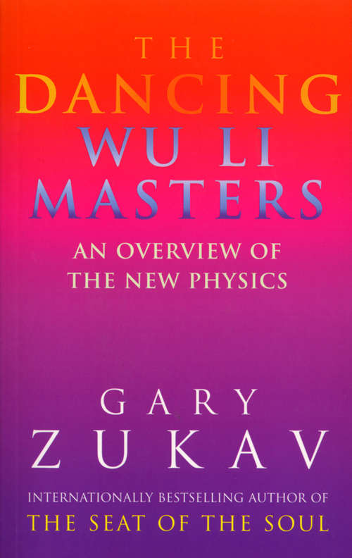 Book cover of The Dancing Wu Li Masters: An Overview of the New Physics